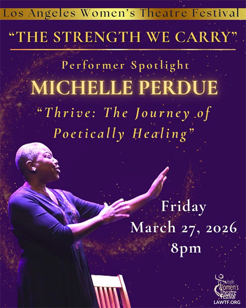 Michelle Perdue performing at Los Angeles Women's Theatre Festival, March 27, 2026